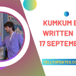 Kumkum Bhagya 17 September 2024 Written Updates